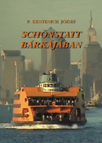 P. Josef Kentenich: Schönstatt bárkájában