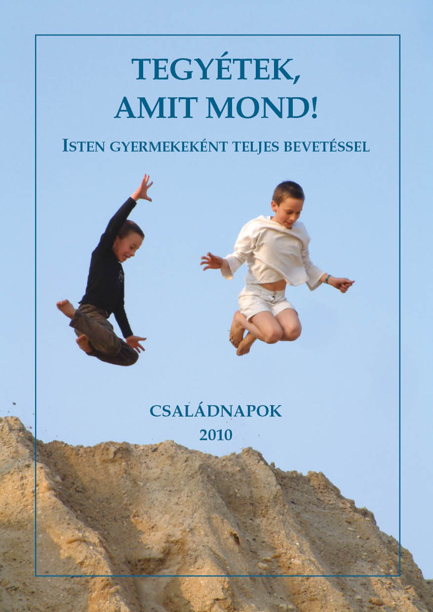 Tegyétek, amit mond