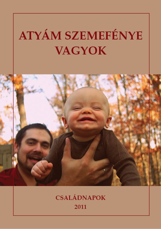 Atyám szemefénye vagyok