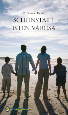 P. Tilmann Beller: Schönstatt - Isten városa