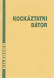 E. Badry: Kockáztatni bátor