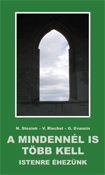N. Stosiek - V. Riechel - G. Evanzin: A mindennél is több kell (Istenre   éhezünk)