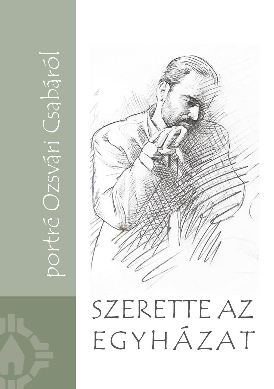 Szerette az egyházat