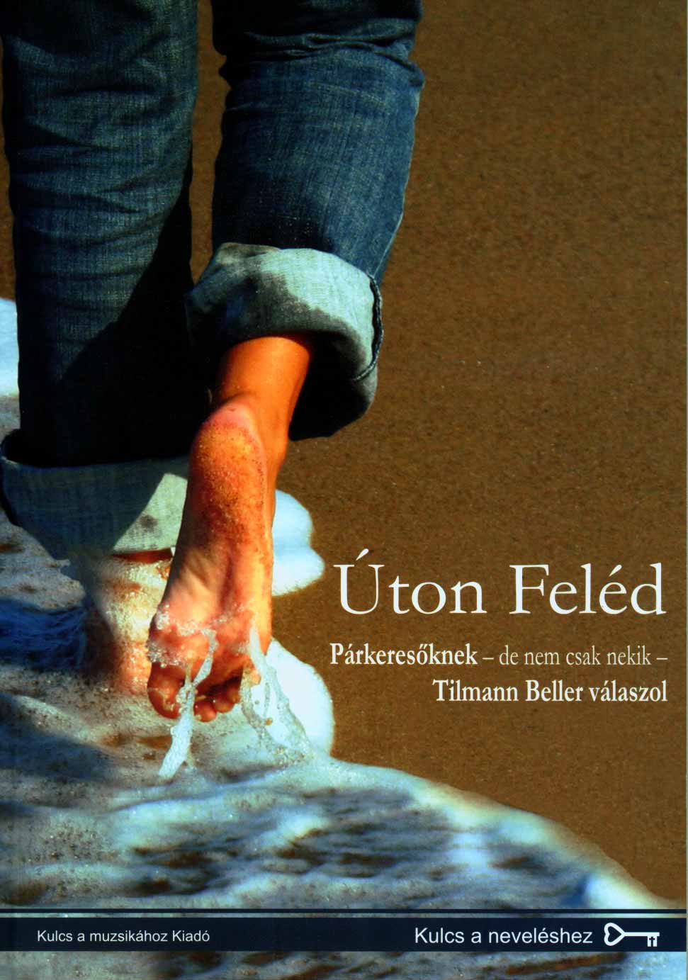 Uzsalyné Pécsi Rita: Úton feléd